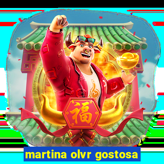 martina olvr gostosa